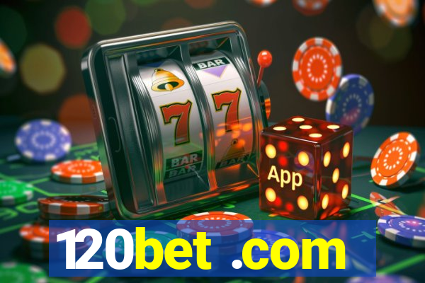 120bet .com